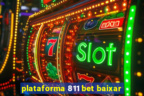 plataforma 811 bet baixar